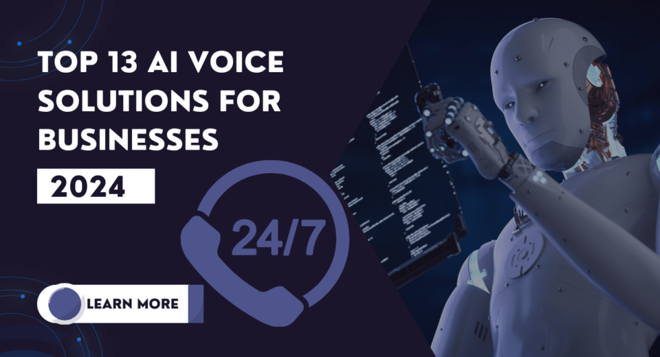 13 AI Voice Solutions Businesses are Buying NOW