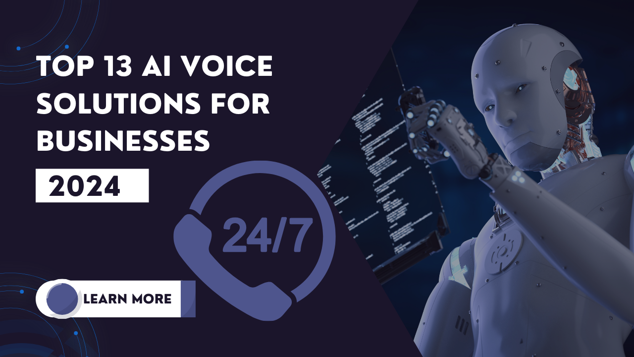 13 AI Voice Solutions Businesses are Buying NOW